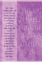 The Big Purple Book of Badass Stories: 2022 - cover