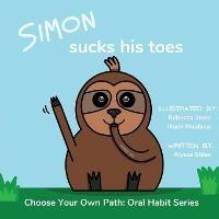 Simon Sucks His Toes - Alyssa Stiles - cover