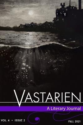 Vastarien: A Literary Journal vol. 4, issue 2 - Hailey Piper - cover