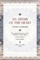 An Affair of the Heart: A Spiritual Autobiography