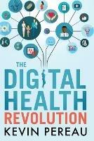 The Digital Health Revolution