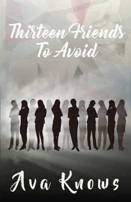 Thirteen Friends To Avoid - Ava Knows - cover