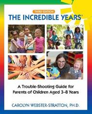 The Incredible Years ®: Trouble Shooting Guide for Parents of Children Aged 3-8 Years