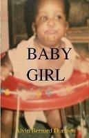 Baby Girl - Alvin Bernard Dunston - cover