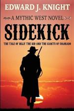 Sidekick: The Tale of Billy the Kid and the Giants of Colorado