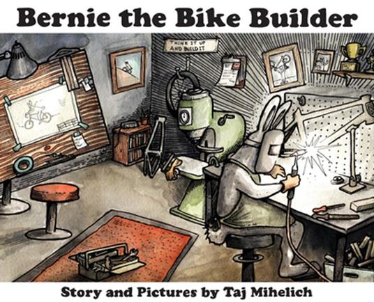 Bernie the Bike Builder - Taj L Mihelich - ebook