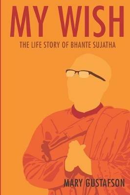 My Wish: The Story of a Man Who Brought Happiness To America - Mary Gustafson - cover