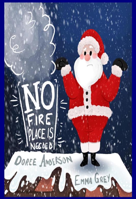 No Fireplace is Needed - Doree L Anderson - ebook