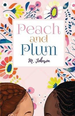 Peach and Plum - M Johnson - cover
