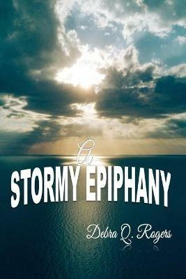 A Stormy Epiphany - Debra Q Rogers - cover