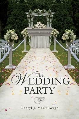 The Wedding Party - Cheryl J McCullough - cover