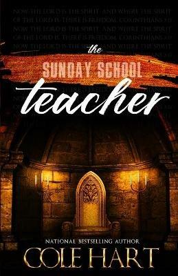 The Sunday School Teacher - Cole Hart - cover