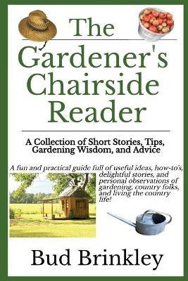 The Gardener's Chairside Reader - Bud Brinkley - cover