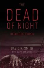 The Dead of Night: 10 Tales of Terror