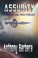 Assurity: A Space Thriller