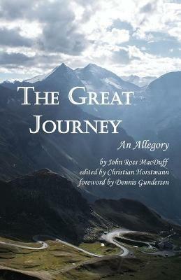 The Great Journey: An Allegory - John Ross Macduff - cover