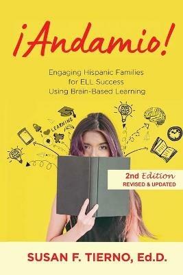 Andamio! Engaging Hispanic Families for ELL Success Using Brain-Based Learning: 2nd Edition Revised and updated - Susan Tierno - cover