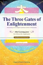 The Three Gates of Enlightenment: Awakening to the Original Spiritual Culture of Humanity