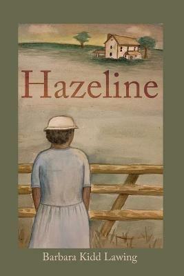 Hazeline - Barbara Kidd Lawing - cover