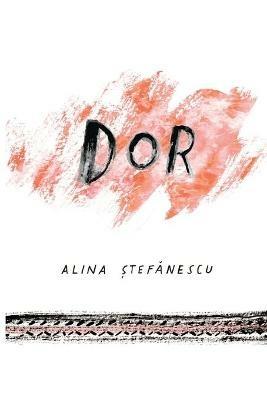 Dor - Alina Stefanescu - cover