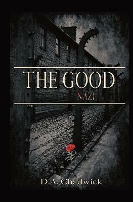 The Good Nazi - D a Chadwick - cover