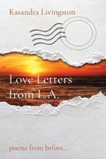 Love Letters from L.A.: poems from before...