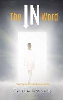 The IN Word: The 2 letters that will change your life - Cynthia Robinson - cover