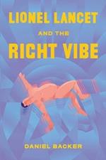 Lionel Lancet and the Right Vibe