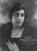 A Girl Named Carrie: The Visionary Who Created Neiman Marcus and Set the Standard for Fashion - Jerrie Marcus Smith - cover