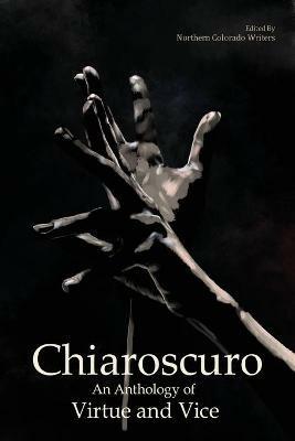 Chiaroscuro: An Anthology of Virtue & Vice - cover