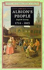 Albion's People: English Society 1714-1815