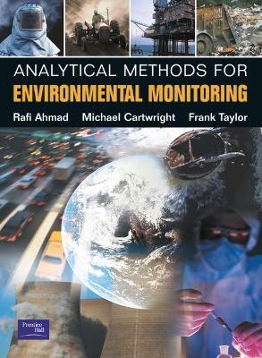 Analytical Methods for Environmental Monitoring - Frank Taylor,Mike Cartwright,Rafi Ahmad - cover