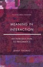 Meaning in Interaction: An Introduction to Pragmatics