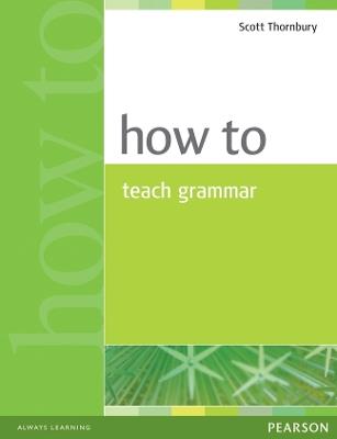 How to Teach Grammar - Scott Thornbury - cover