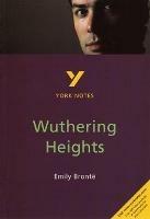 Wuthering Heights: York Notes for GCSE everything you need to catch up, study and prepare for and 2023 and 2024 exams and assessments - Andrew Pierce - cover