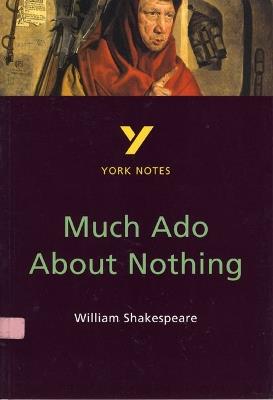 Much Ado About Nothing: York Notes for GCSE - Sarah Rowbotham - cover