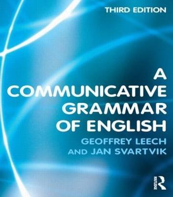 A Communicative Grammar of English - Geoffrey Leech,Jan Svartvik - cover