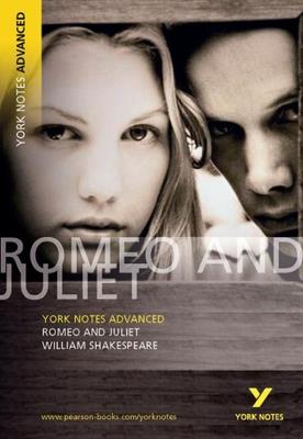 Romeo and Juliet: York Notes Advanced - everything you need to study and prepare for the 2025 and 2026 exams - William Shakespeare - cover