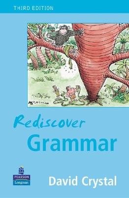 Rediscover Grammar Third edition - David Crystal - cover