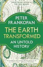 The Earth Transformed: An Untold History