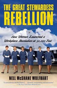 The Great Stewardess Rebellion: How Women Launched a Workplace Revolution at 30,000 Feet