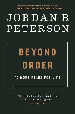 Beyond Order: 12 More Rules for Life - Jordan B. Peterson - cover