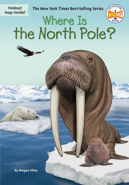 Where Is the North Pole? - Who HQ,Megan Stine,Robert Squier - ebook