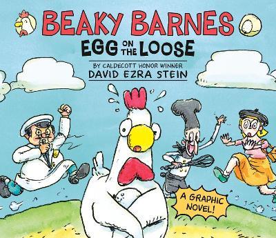 Beaky Barnes: Egg on the Loose: A Graphic Novel - David Ezra Stein - cover