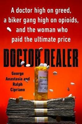 Doctor Dealer - George Anastasia,Ralph Cipriano - cover