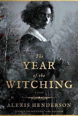 The Year of the Witching - Alexis Henderson - cover