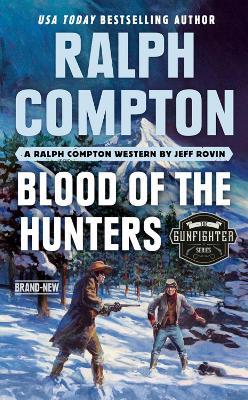 Ralph Compton Blood Of The Hunters - Jeff Rovin,Ralph Compton - cover