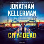 City of the Dead: An Alex Delaware Novel