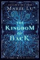 The Kingdom of Back - Marie Lu - cover