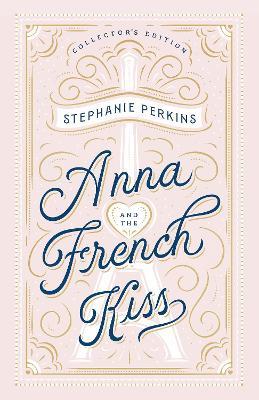 Anna and the French Kiss Collector's Edition - Stephanie Perkins - cover